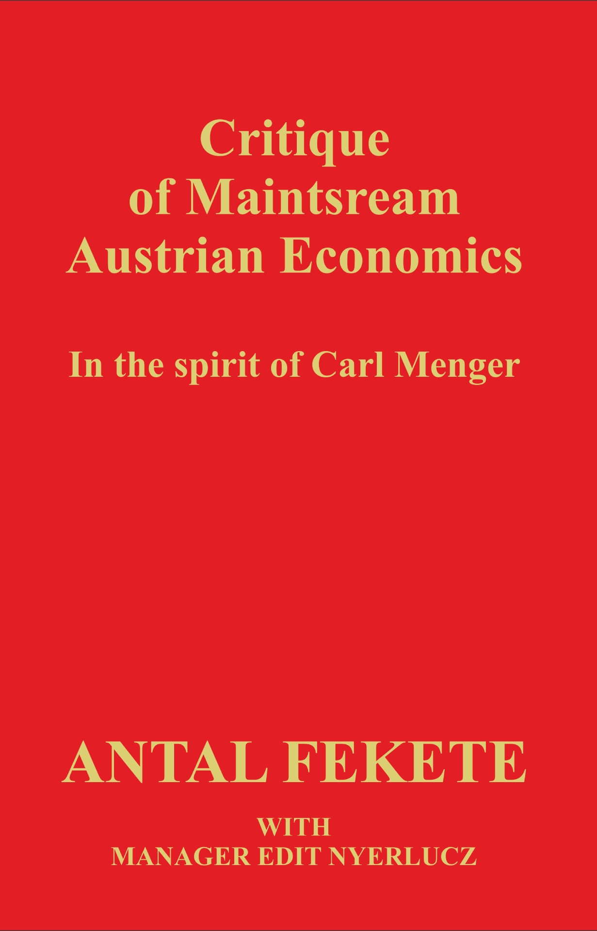 Cover of the book Critique of Maintsream Austrian Economics