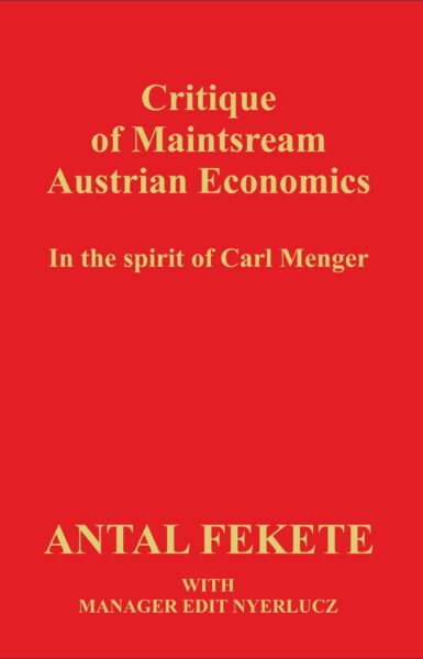 Critique of Mainstream Austrian Economics